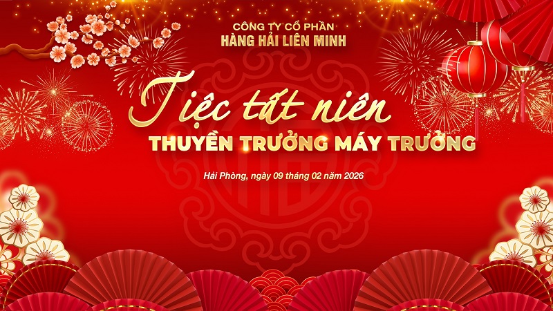 TIỆC TẤT NIÊN 2026 – TRI ÂN THUYỀN TRƯỞNG, MÁY TRƯỞNG